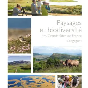 Paysage et biodiversité dans les grands sites de France