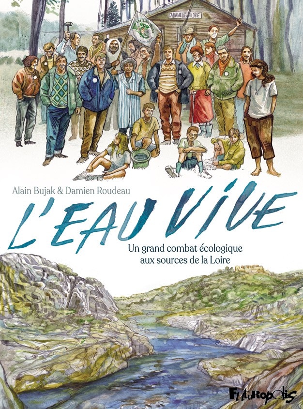 Cette bande dessinée révèle une lutte méconnue menée en Haute-Loire contre la construction d'un barrage sur la Loire.