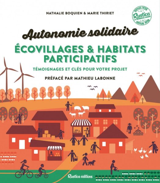 Écohameaux, écovillages, habitats partagés, groupés ou participatifs… Les modes d’habitat alternatif attirent de plus en plus.
