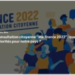 Participez à la grande consultation citoyenne Ma France 2022