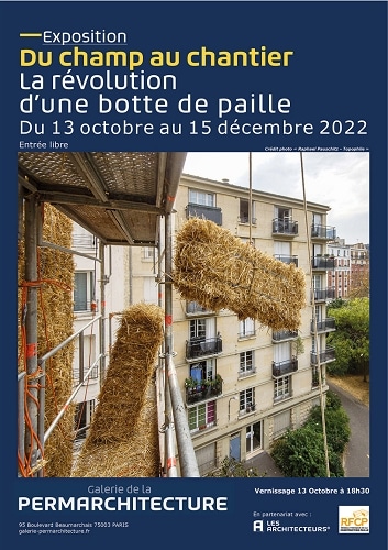Une exposition sur la construction paille à Paris jusqu'au 15 décembre 2022.