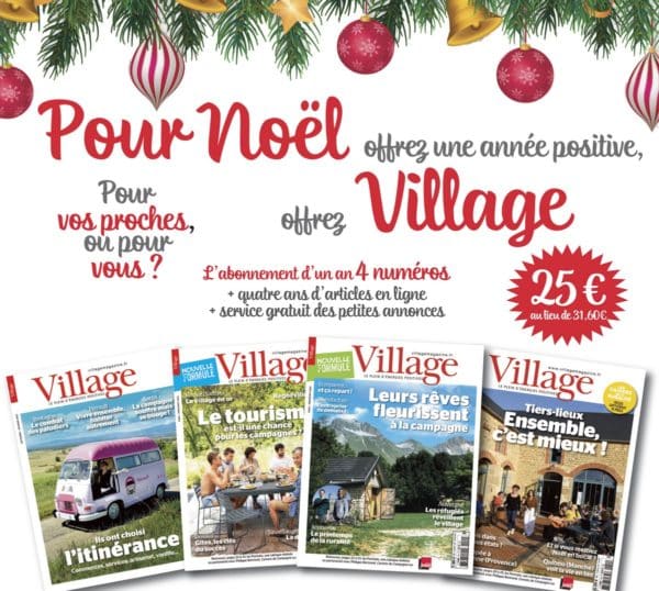 Pour Noël, offrez un abonnement au magazine Village pour 25 euros seulement