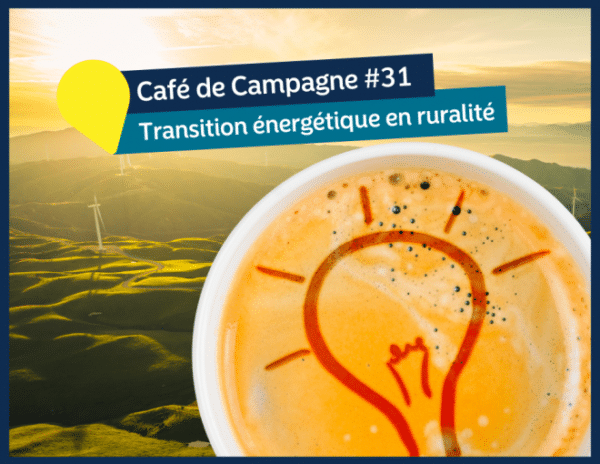 Prochain Café de campagne d'InSite sur la transition énergétique et ruralité