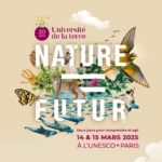 Nature et futur, thème de la prochaine université de la Terre