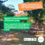 Vous portez un projet d'habitat participatif en réhabilitation en territoire rural ? Vous souhaitez être accompagné·e dans l'émergence de votre projet ? L'appel à manifestation d'intérêt "Habitat participatif et transition écologique des territoires ruraux" peut vous concerner.