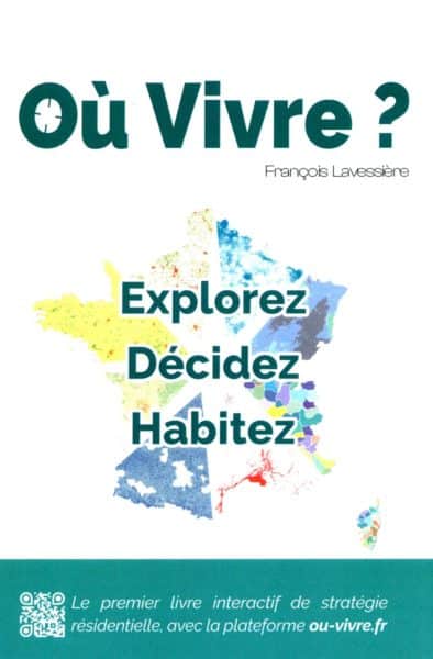 Le géographe François Levessière a créé la plateforme et le livre ou-vivre.fr pour éclairer son futur lieu de vie.