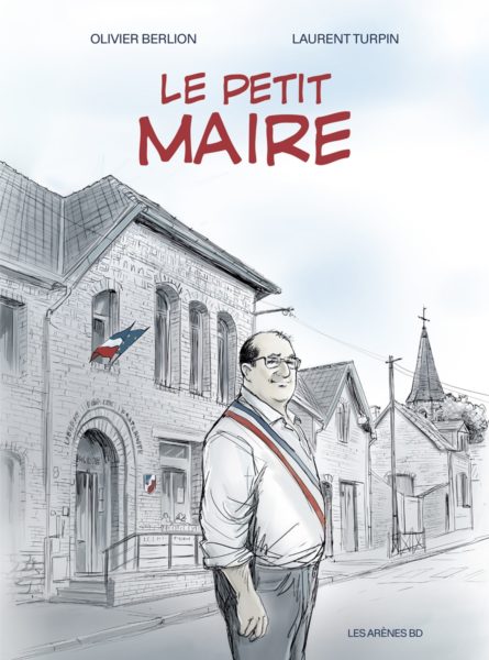 Pas simple d'être maire d'un village, comme nous le révèle ce roman graphique.